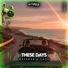 BassWar & CaoX - These Days