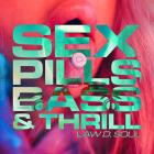 LAW D  Soul - Sex, Pills, BASS & Thrill