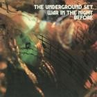 The Underground Set - War In The Night Before