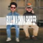 Quinn XCII - BULL IN A CHINA SHOP EP
