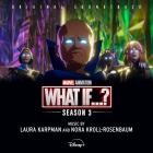 Laura Karpman And Nora Kroll-Rosenbaum - What If - : Season 3 (Original Soundtrack)