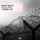 Saint Velez - Tunnel EP