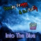 DeeJay Froggy  DJ Raffy - Into The Blue