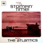 The Atlantics - Now It's Stompin' Time