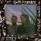 GUM x Ambrose Kenny-Smith - Ill Times