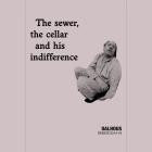 Dalhous - The Sewer, The Cellar And His Indifference (Demos 20
