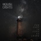 House Lights - The Past is Ours to Leave