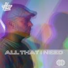 DJ Landan Time - All That I Need
