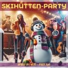 Skihütten-Party (Apres Ski Hits - Part Two)