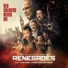 Chris Hurst & Robert Geoffrey Hughes - Renegades (Original Motion Picture Soundtrack)