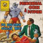 Primordial Ooze and Psypien-Do You Even Collab Bro- WDGD009 -16BIT-WEB-FLAC-2018-BABAS
