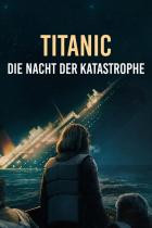 Titanic - Die Nacht der Katastrophe - Staffel 1