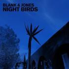 Blank & Jones - Night Birds