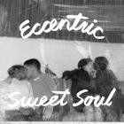 VA - Eccentric Sweet Soul