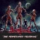 Necrotesque - The Perpetuated Festering