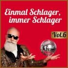 Einmal Schlager, immer Schlager Vol.6