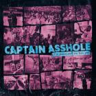 Captain Asshole - Im Having More Fun Than You