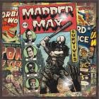 MADDER MAX - SURVIVES