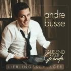 Andre Busse - Tausend Gute Gruende  Lieblingsschlager