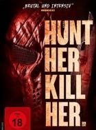 Hunt Her, Kill Her