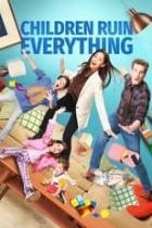 Children Ruin Everything - Staffel 1