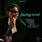 Jimmy Scott - Doesn't Love Mean More
