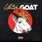 Hustle Muscle - The Under Goat