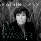 Katrin Sass - Am Wasser