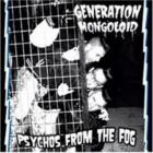 Generation Mongoloid - Psychos From The Fog