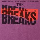 The Breaks - - The Breaks  