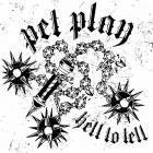 Pet Play - Hell To Tell