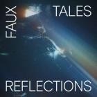 Faux Tales - Reflections