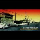 Blues Traveler - - North Hollywood Shootout  