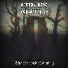 Circus Nebula - The Second Coming