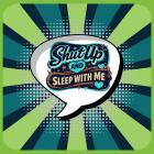 Detuned Nation - Shut Up (And Sleep With Me)