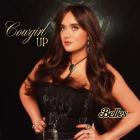 Belles - Cowgirl Up