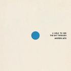 Mystery Jets - A Hole To See The Sky Through