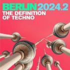 BERLIN 2024.2 - The Definition of Techno