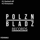 Polzn Bladz - Hacked Off  Firmanent