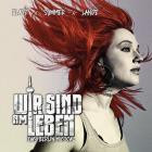 Peter Plate x Ulf Leo Sommer x Joshua Lange - Wir sind am Leben (Das Berlin Musical)