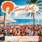 Soulful Black and White - Roses Costa Brava Grooves, Vol.8