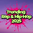 Trending Rap & Hip-Hop 2025