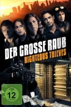 Der grosse Raub - Righteous Thieves