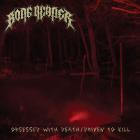 Bone Reaper - Obsessed With DeathDriven To Kill