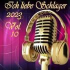 Ich liebe Schlager 2023 Vol.10