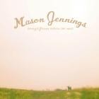 Mason Jennings - Songs From When We Met