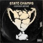 State Champs - Common Sense