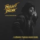 Bullet Brak - Bullet Brak's Best Bars