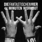 Die Fantastischen Vier - 44 Minuten Workout