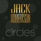 Jack Robertson - Circles (Remixes)